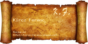 Kircz Ferenc névjegykártya